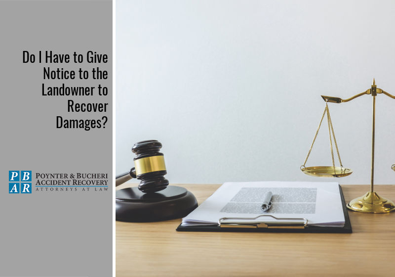 Do I Have to Give Notice to the Landowner to Recover Damages?