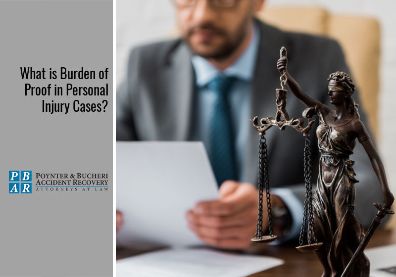 What is Burden of Proof in Personal Injury Cases?