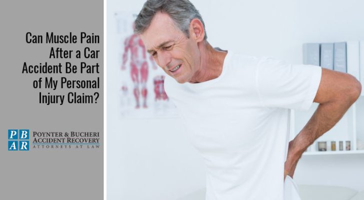 Can Muscle Pain After a Car Accident Be Part of My Personal Injury Claim?