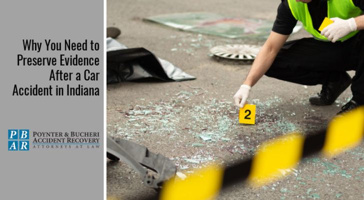 Why You Need to Preserve Evidence After a Car Accident in Indiana